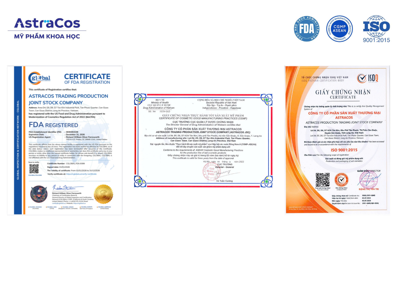 AstraCos nhà máy gia công mỹ phẩm đạt chứng nhận FDA Hoa Kỳ, CGMP Bộ Y tế, ISO 9001:2015