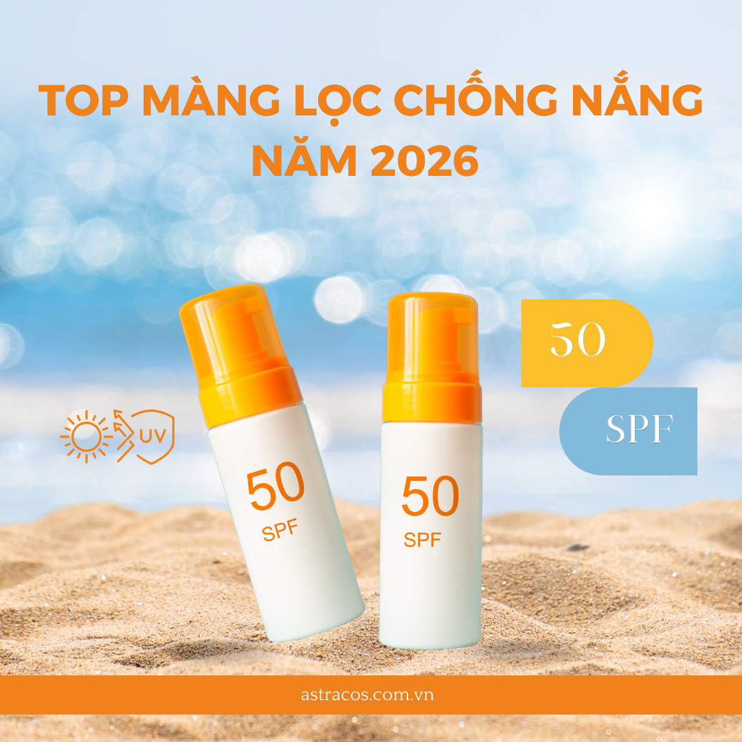 Top màng lọc chống nắng 2026 phổ biến trong mỹ phẩm hiện nay